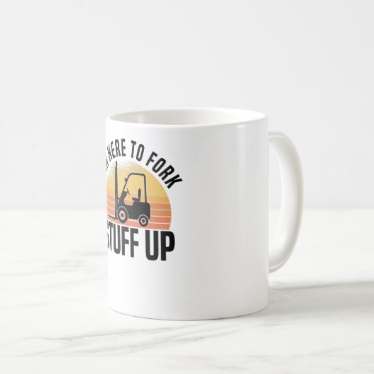 Stacker Driver Stapler Stacker Sprichwort Kaffeetasse (VorderseiteRechts)