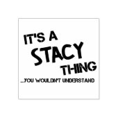 Stacy, was man nicht verstehen würde gummistempel (Prägung)