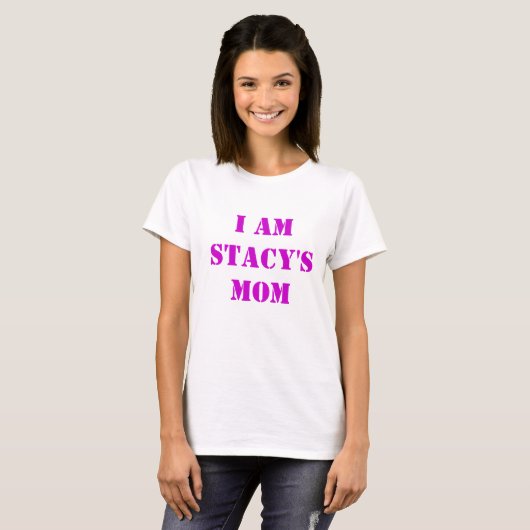 Stacys Mama-T-Shirt T-Shirt (Vorne ganz)
