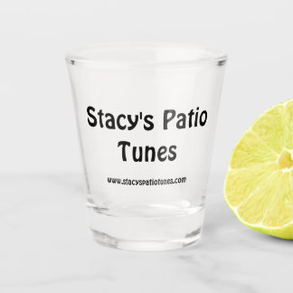Stacy's Patio Tunes Shot Glass Schnapsglas