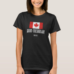 Stadt Mont-Tremblant - KANADA KANADISCHE Flagge Me T-Shirt