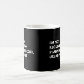 Städteplaner Funny Sprichwort Kaffeetasse (Mittel)