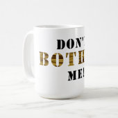 Städtisches Hottie: Stören Sie mich nicht! Tasse (Vorderseite Links)