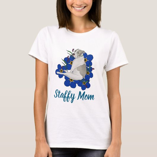 Staffy Mom Tee – Staffordshire Bull Terrier Art (Vorderseite)