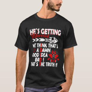Stag Party Groom Crew Bachelor Party Hes Erreichba T-Shirt