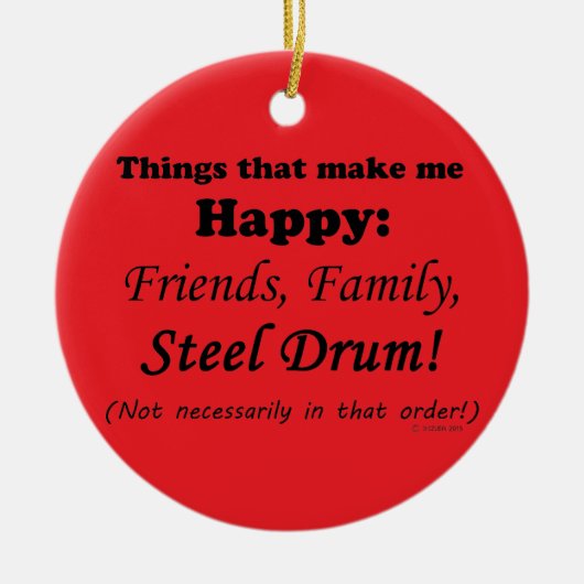Stahltrommel macht mich glücklich keramik ornament (Vorne)