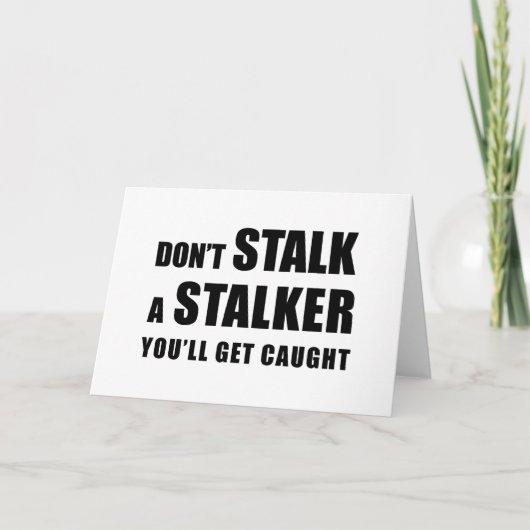 Stalk kein Stalker - Grußkarte Karte (Vorderseite)