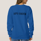 STALKER CHICK SPY CHICK SWEATSHIRT (Rückseite)