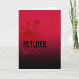 Stalker-Valentinstag-Karte Feiertagskarte