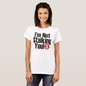 Stalking T-Shirt (Vorne ganz)