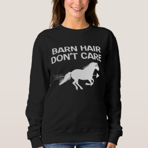 Stallhaar, völlig egal, Reitsport Reiter Pferderei Sweatshirt