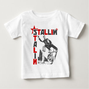 Stallin Stalin Baby T-shirt