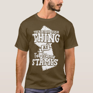 Stamp Collecting Collector Philatelist Gift  T-Shirt