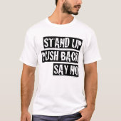 STAND AUF, ZURÜCK, SAGE KEINEN T - Shirt (Vorderseite)