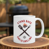 Stand Back Dad Is Grilling Kaffeetasse