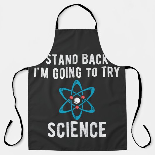 Stand Back I'm Going To Try Science Schürze (Vorderseite)