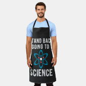 Stand Back I'm Going To Try Science Schürze (Getragen)