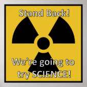 Stand Back We're Going to Try Science Poster (Vorne)