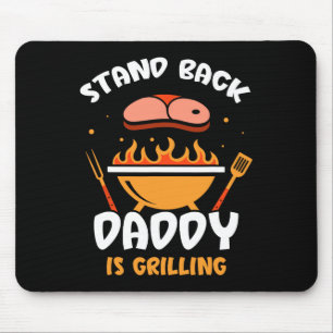 Stand Ck Daddy is Grill Grill Fleisch Rbecue Grill Mousepad
