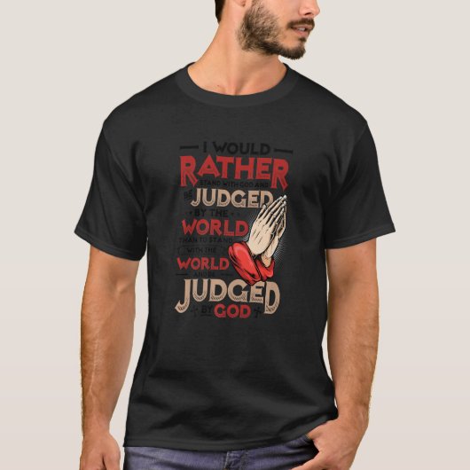 Stand der Christlichen Religion 5 T-Shirt (Vorderseite)