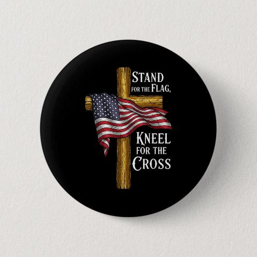 Stand For Flag Kneel For Cross Patriotic Christian Button (Vorderseite)