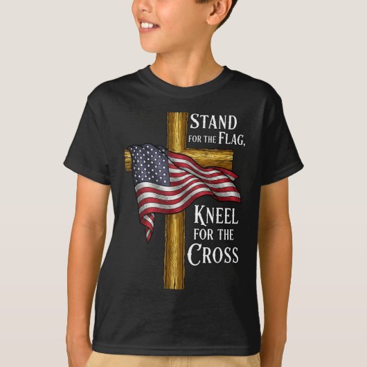 Stand For Flag Kneel For Cross Patriotic Christian T-Shirt (Vorderseite)