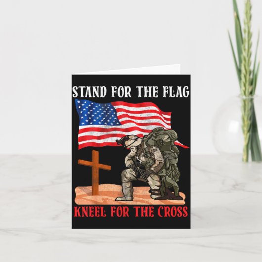 Stand For The Flag Kneel For The Cross Patriotic C Karte (Vorderseite)