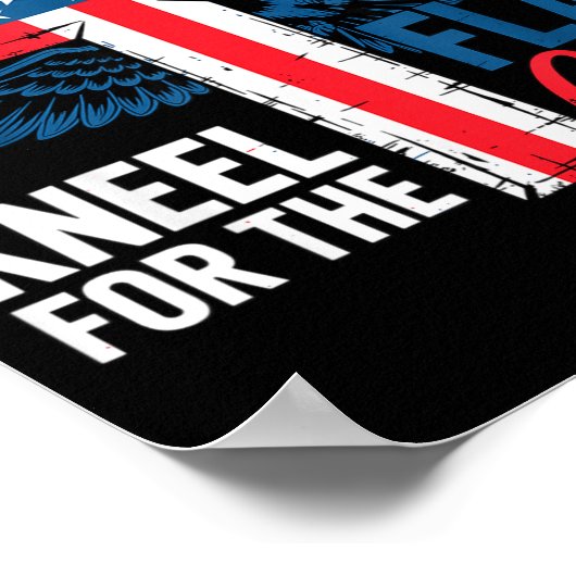 Stand For The Flag, Kneel For The Cross Patriotic Poster (Ecke)