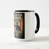 Stand für Ehre - Veteranen Day Tribute Design Tasse (VorderseiteRechts)