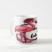 Stand hoch, Bleibe fabelhaft - Zitat zur Ermächtig Kaffeetasse (Vorderseite Links)