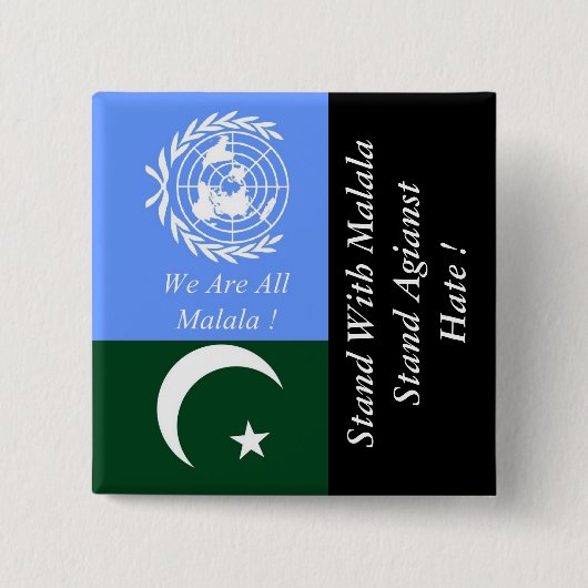 STAND MIT MALALA STAND GEGEN HASS ! BUTTON (Vorderseite)