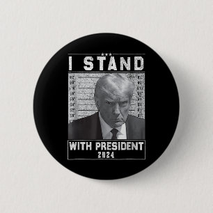 Stand mit Präsident 2024-Trumpf Mugshot I Stand Wi Button