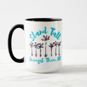 Stand Tall Amongst Them All Mug Tasse (Links)