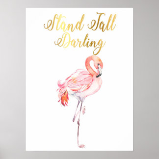 Stand Tall Darling | Flamingo | Drucken | Poster