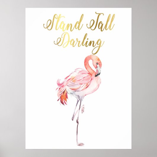 Stand Tall Darling | Flamingo | Drucken | Poster (Vorne)