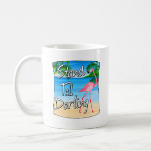 Stand Tall Darling Flamingo Kaffeetasse