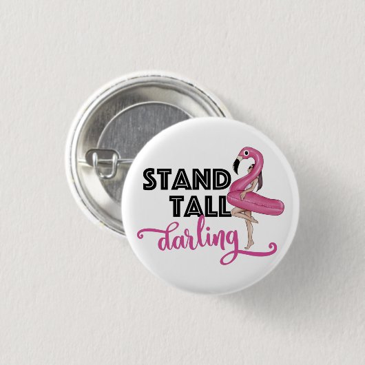 Stand Tall Darling Pink Flamingo Button (Vorne & Hinten)