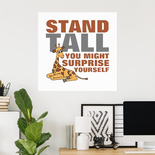 Stand Tall, Giraffe Poster (Heimbüro)
