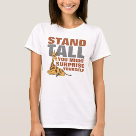 Stand Tall, Giraffe T-Shirt