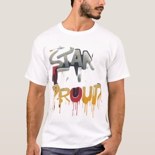 Stand Tall Proud T-Shirt (Vorderseite)