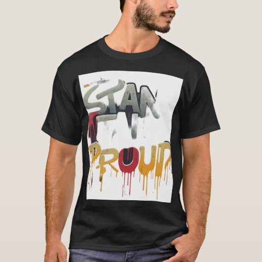 Stand Tall Proud T-Shirt (Vorderseite)