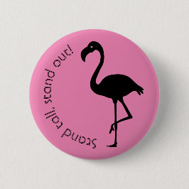 "Stand Tall, Stand Out" Flamingo-Silhouette Button