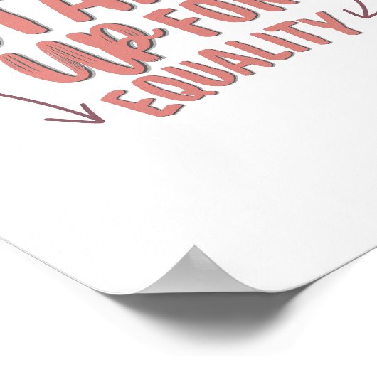 Stand up for Equality - Inclusive Pride Wall Art  Poster (Ecke)