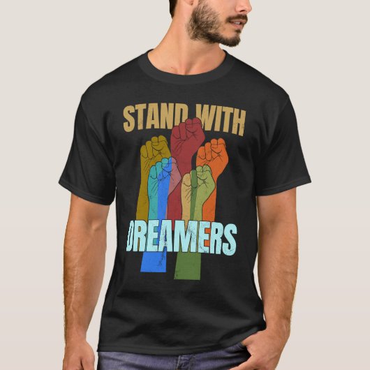 Stand With Dreamers  Support DACA We Are All Immig T-Shirt (Vorderseite)