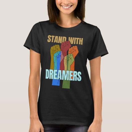 Stand With Dreamers  Support DACA We Are All Immig T-Shirt (Vorderseite)