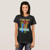Stand With Dreamers  Support DACA We Are All Immig T-Shirt (Vorne ganz)