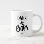 Standard-Becher - Dunkel und bitter Jumbo-Tasse (Rechts)