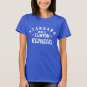 Standard Bill Clinton Redneck - Bill Clinton T-Shirt (Vorderseite)