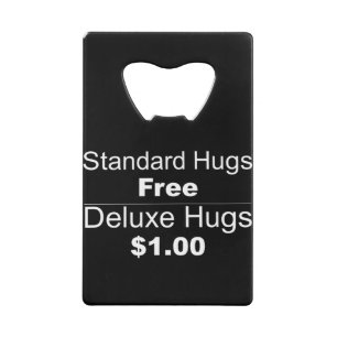 Standard, Hugs, Free Deluxe Hugs, $1.00, Joke, Fun Geldbeutel Flaschenöffner