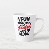 Standard Latte Mug - Leave me Alone Milchtasse (Rechts)